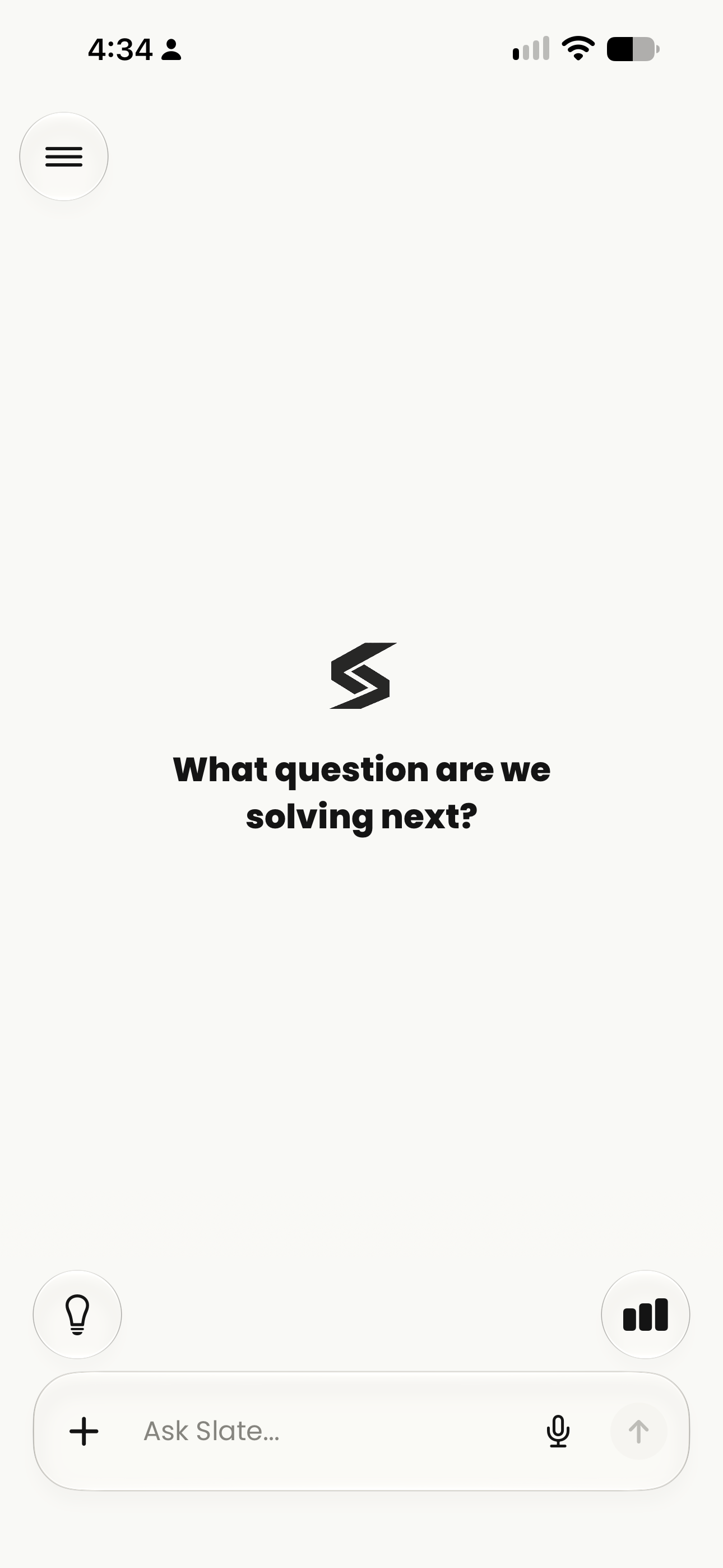 Slate AI's opening screen asks: What question are we solving next? A question composer and statistics shortcut sit below.